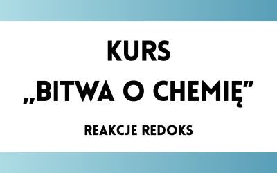 Bitwa o Chemię: Reakcje redoks